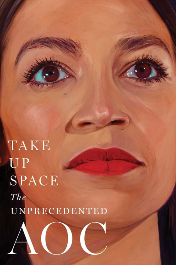 "Take Up Space: The Unprecedented AOC"
by Lisa Miller